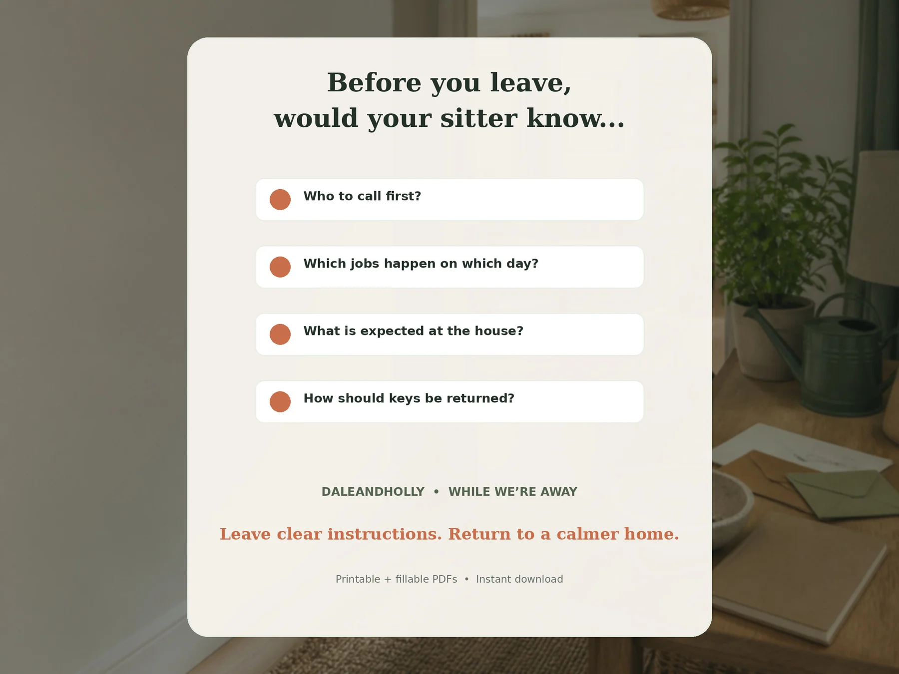 Questions to answer before leaving a house sitter